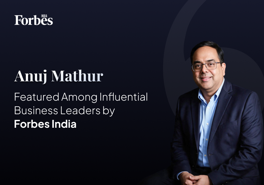 Anuj Mathur, Featured Among Influential Business Leaders by Forbes India